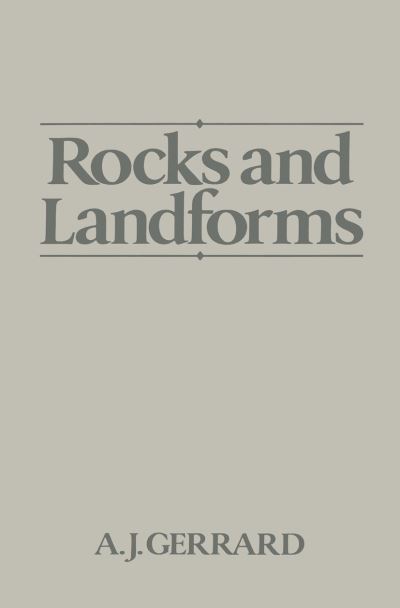 Rocks and Landforms - John Gerrard - Books - Springer - 9789401159852 - January 28, 2012