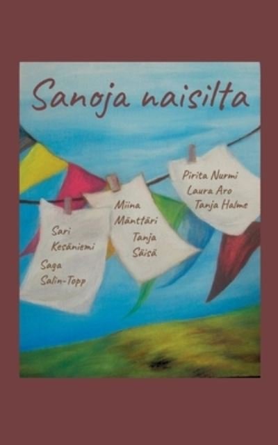 Sanoja Naisilta - Aro - Livros -  - 9789528036852 - 2 de dezembro de 2020