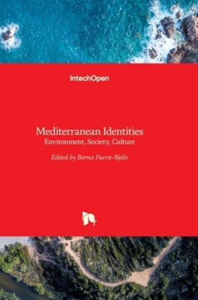 Cover for Borna Fuerst-Bjelis · Mediterranean Identities: Environment, Society, Culture (Hardcover Book) (2017)