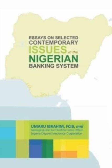 Cover for Umaru Ibrahim · Essays on Selected Contemporary Issues in the Nigerian Banking System (Paperback Book) (2021)