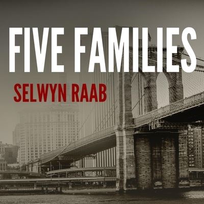 Five Families - Selwyn Raab - Muzyka - Tantor Audio - 9798200000852 - 6 października 2015