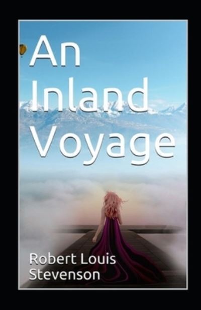 Cover for Robert Louis Stevenson · An Inland Voyage Annotated (Paperback Book) (2022)