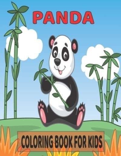 Panda Coloring Book for Kids: A Panda Coloring Book for Kids This Unique Collection of Coloring Pages for Toddlers - Tixxor Global - Książki - Independently Published - 9798462655852 - 23 sierpnia 2021