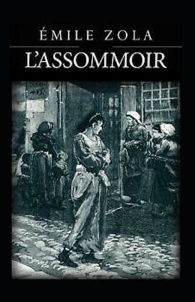 Cover for Emile Zola · L'Assommoir Annote (Pocketbok) (2021)