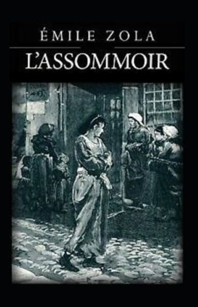 Cover for Emile Zola · L'Assommoir Annote (Taschenbuch) (2021)