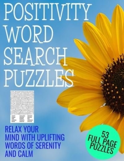 Positivity Word Search Puzzles - Re Lee Press - Bücher - Independently Published - 9798551797852 - 22. Oktober 2020