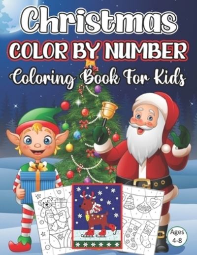 Cover for Doug Johnson · Christmas Color By Number Coloring Book For Kids Ages 4-8 (Paperback Book) (2020)