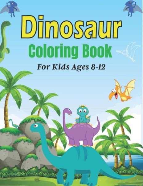 Cover for Srmndm Publications · DINOSAUR Coloring Book For Kids Ages 8-12 (Paperback Bog) (2020)