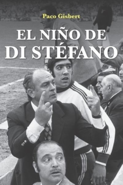 Cover for Paco Gisbert · El nino de Di Stefano (Paperback Book) (2020)