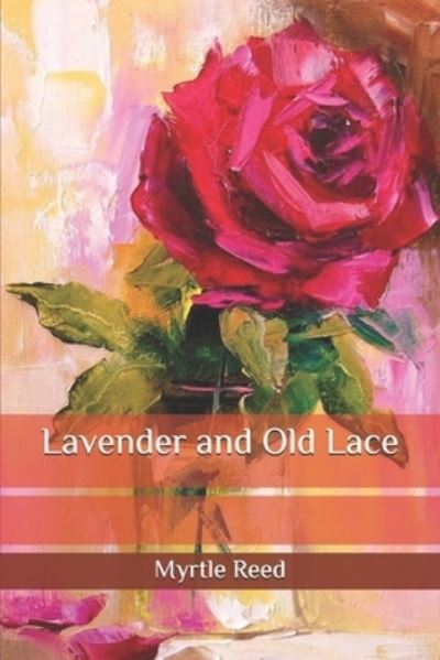 Cover for Myrtle Reed · Lavender and Old Lace (Paperback Book) (2020)