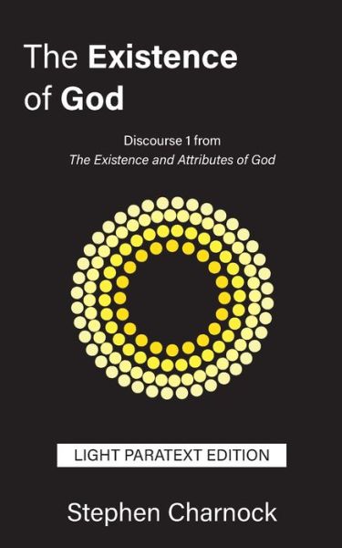 Cover for Stephen Charnock · The Existence of God - Light Paratext Edition (Paperback Book) (2020)