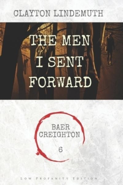 Cover for Clayton Lindemuth · The Men I Sent Forward (Taschenbuch) (2020)