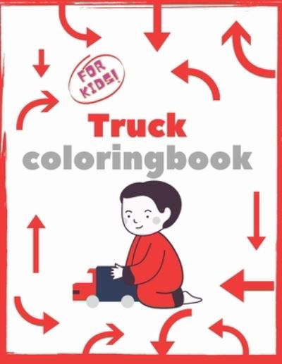 Cover for Carslovers Publishing · Truck coloringbook for kids (Paperback Book) (2020)