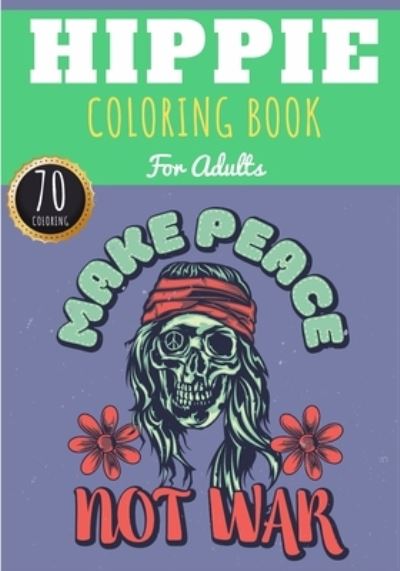 Cover for Thehippiescoloringz Publishing · Hippie Coloring Book (Paperback Book) (2021)