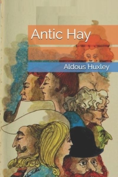 Cover for Aldous Huxley · Antic Hay (Paperback Book) (2021)