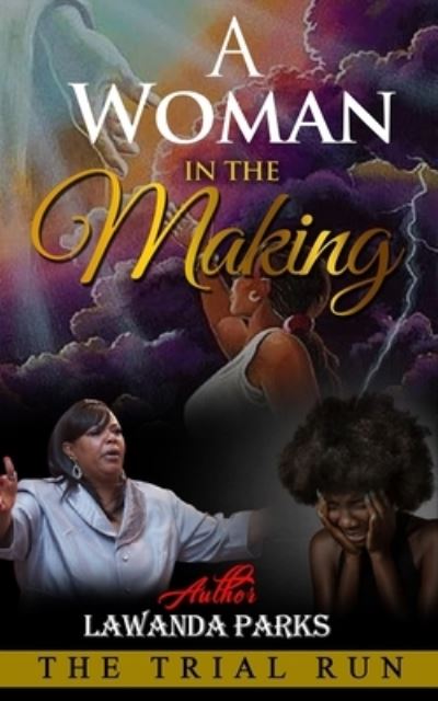 Cover for Lawanda Devonne Parks · A Woman in the Making (Paperback Book) (2021)