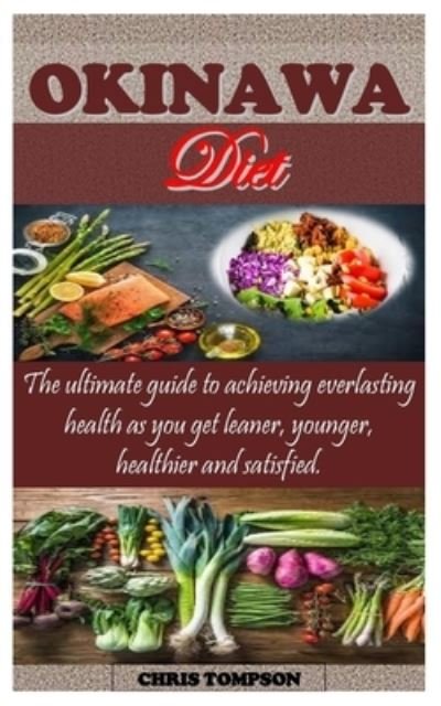 Cover for Chris Thompson · Okinawa Diet (Paperback Book) (2021)