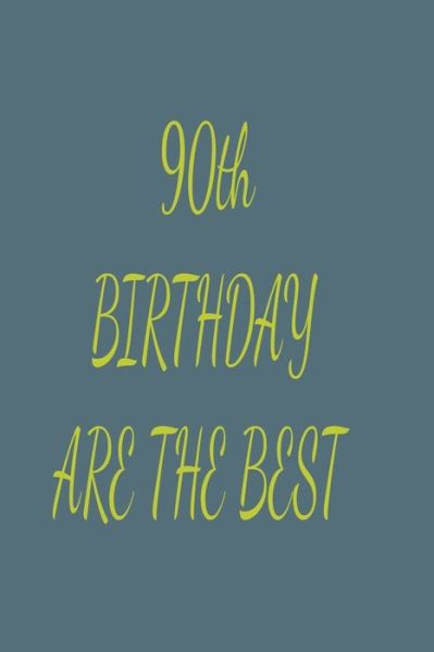 Cover for Youba Art · 90th Birthdays Are The Best (Paperback Book) (2020)