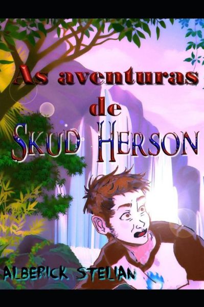 Cover for Alberick Stelian · As aventuras de Skud Herson (Paperback Book) (2020)