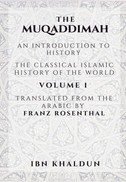 Cover for Ibn Khaldun · The Muqaddimah - Volume 1 (Paperback Book) (2020)