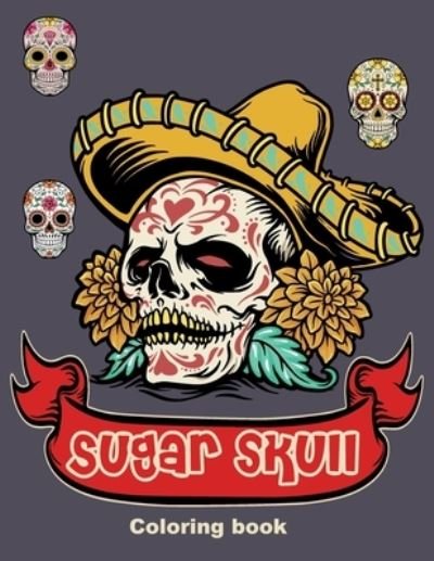 Cover for Skulls Team · Sugar Skull Coloring book (Taschenbuch) (2020)