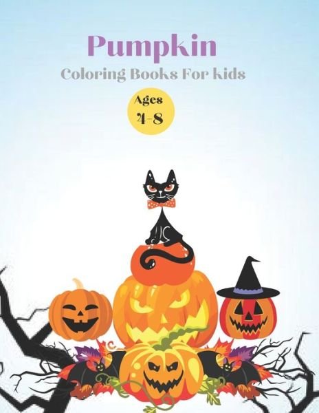 Cover for Fiona Booth · Pumpkin Coloring Books For kids Ages 4-8 (Paperback Book) (2020)