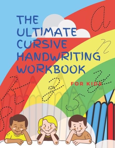 Cover for Workgirl Publishing · The Ultimate Cursive Handwriting Workbook For Kids (Paperback Bog) (2020)