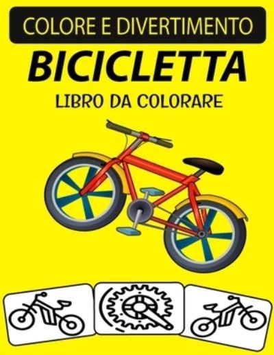 Cover for Black Rose Press House · Libro Da Colorare Bicicletta (Taschenbuch) (2020)