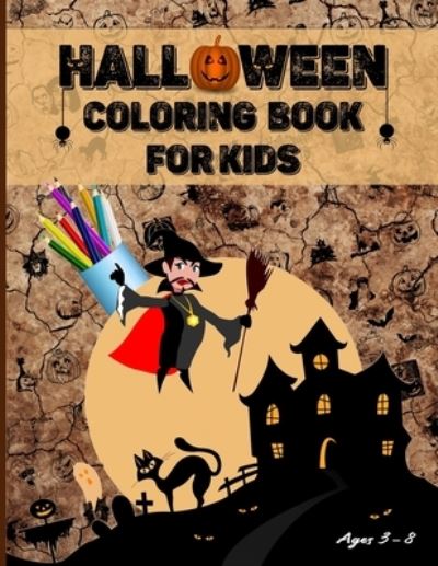 Cover for An Love · Halloween Coloring Book for Kids Ages 3 - 8 (Pocketbok) (2020)