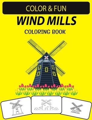 Cover for Black Rose Press House · Wind Mills Coloring Book (Paperback Book) (2020)