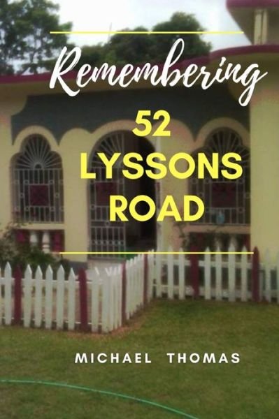 Cover for Michael Thomas · Remembering 52 Lyssons Road (Paperback Bog) (2021)