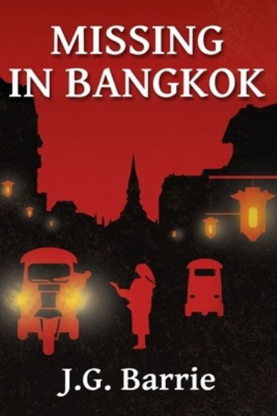 Cover for J G Barrie · Missing in Bangkok (Paperback Bog) (2021)