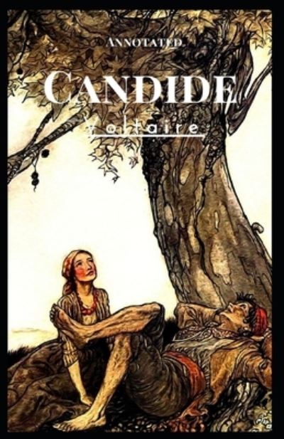 Candide Annotated - Francois-Marie Arouet Voltaire - Książki - Independently Published - 9798740085852 - 18 kwietnia 2021