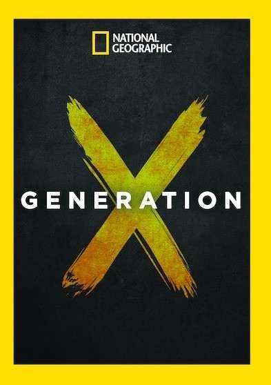 Generation X - Generation X - Elokuva - Nat. Geogra. - 0024543352853 - tiistai 29. marraskuuta 2016