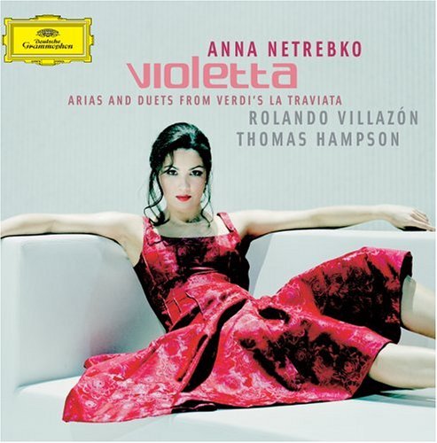 Cover for Anna Netrebko · Violetta: Arias &amp; Duets from Verdi's La Traviata (CD) (2006)
