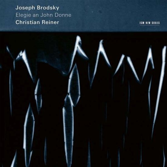 Cover for Brodsky,joseph / Reiner,christian · Joseph Brodsky: Elegie an John Donne (CD) (2017)