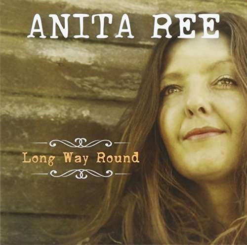Long Way Round - Anita Ree - Musikk - UNIVERSAL AUSTRALIA - 0602547594853 - 11. desember 2015