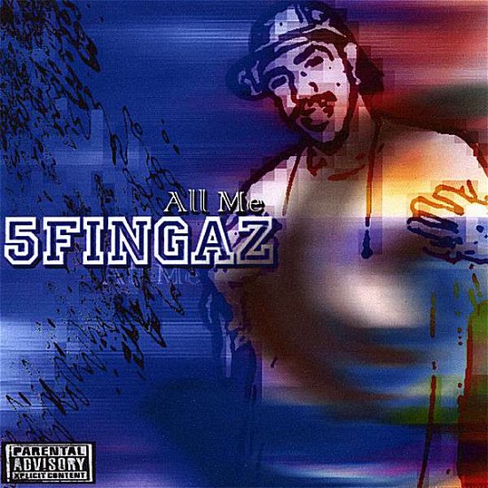 Cover for 5fingaz · All Me (CD) (2008)