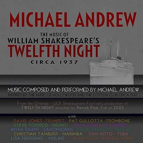 Cover for Michael Andrew · Twelfth Night Circa 1937 (CD) (2008)