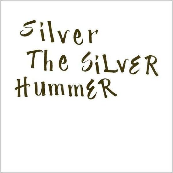 Cover for Silver · Silver Hummer (CD) (2008)