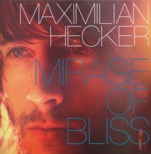 Cover for Maximilian Hecker · Mirage Of Bliss (CD) (2012)
