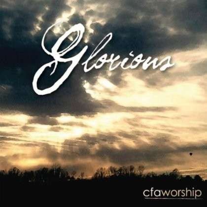 Cover for Cfaworship · Glorious (CD) (2012)