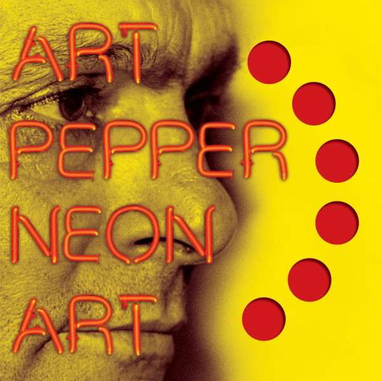 Neon Art - Art Pepper - Muzyka - MEMBRAN - 0816651016853 - 17 lutego 2015