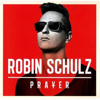 Prayer - Robin Schulz - Musiikki - WARNER - 0825646201853 - 