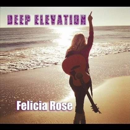 Cover for Felicia Rose · Deep Elevation (CD) (2012)