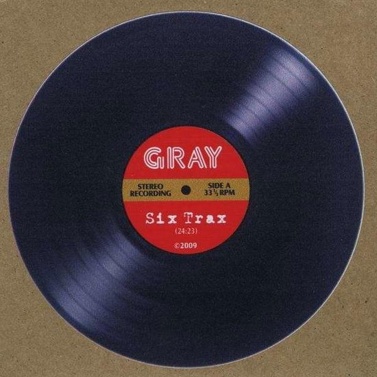 Cover for Gray · Six Trax (CD) (2010)