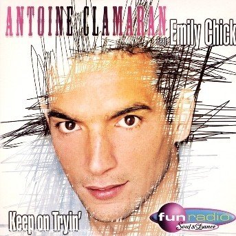 Cover for Antoine Clamaran · Keep on Tryin' (SCD) (2006)