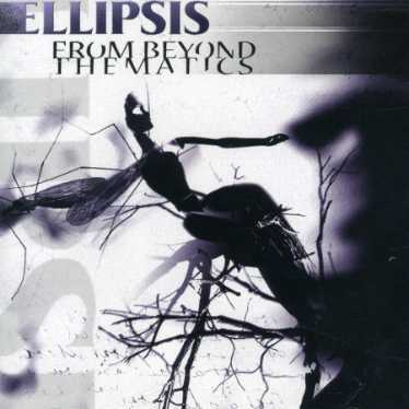 Cover for Ellipsis · From Beyond Thematics (CD) (2020)