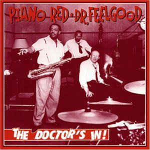 Cover for Piano Red · Dr. Feelgood (CD) [Box set] (1993)