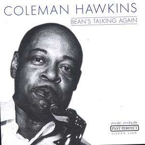 Bean's Talking Again - Coleman Hawkins - Musikk - SILVERLINE - 4011222057853 - 25. mars 2014